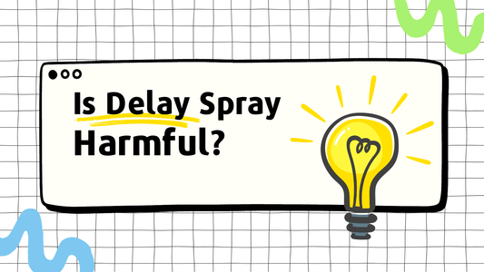 Is Delay Spray Harmful ?