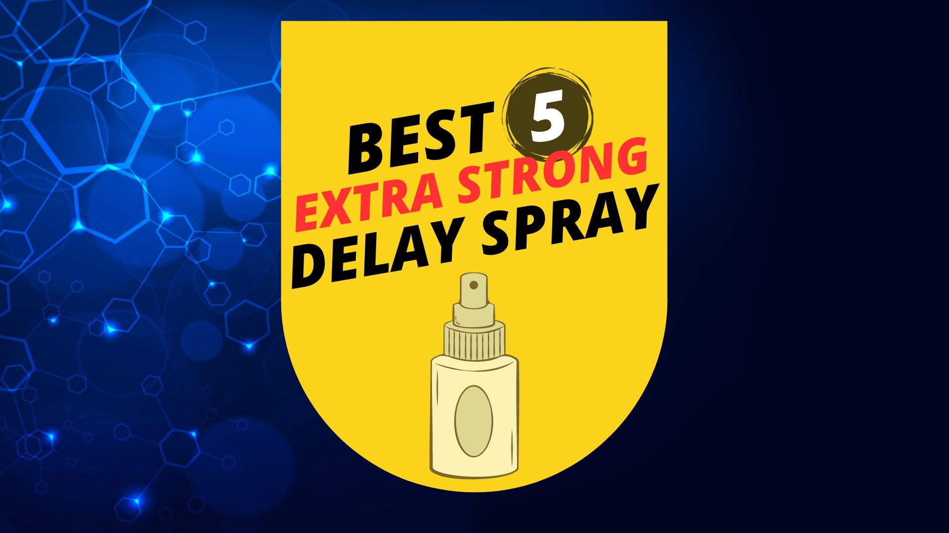 Delay Spray Using Top 5 Extra Strong Delay Sprays in Pakistan – www.viga.pk